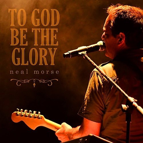 Neal Morse - To God Be The Glory (2016)
