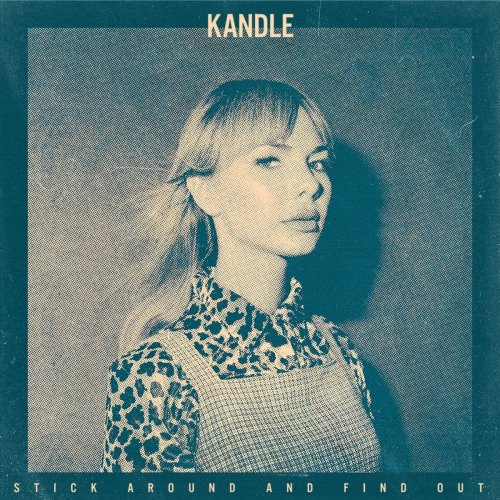 Kandle - Stick Around and Find Out (2020)