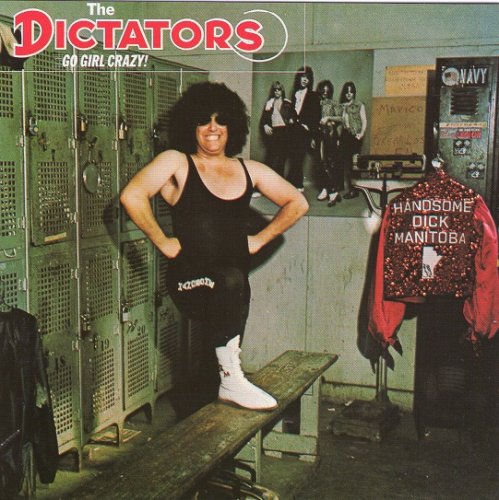 The Dictators - Go Girl Crazy (Reissue) (1975/2002)