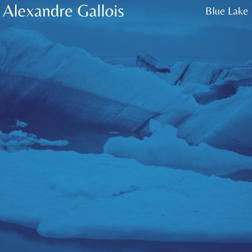 Alexandre Gallois - Blue Lake (2020)