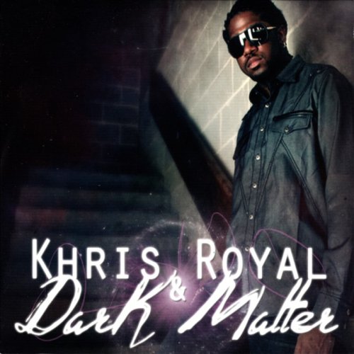 Khris Royal & Dark Matter - Dark Matter (2011)