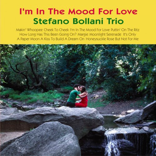 Stefano Bollani Trio - I'm In The Mood For Love (2007/2015) flac
