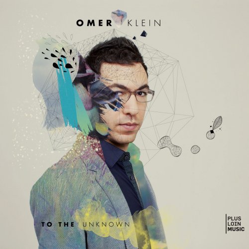 Omer Klein - To The Unknown (2013)