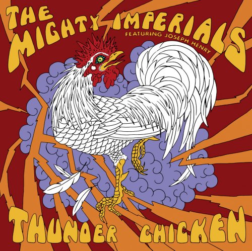 The Mighty Imperials - Thunder Chicken (2004)