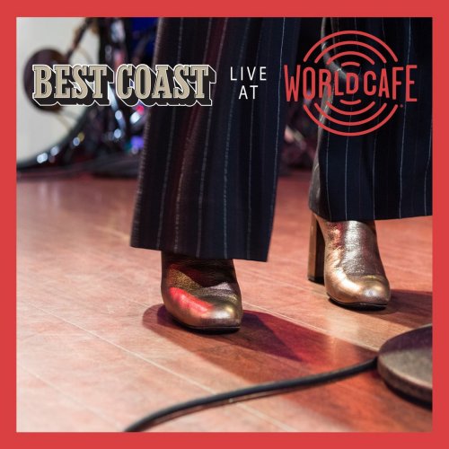 Best Coast - Live At World Cafe (2020) [Hi-Res]