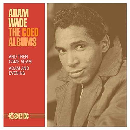 Adam Wade - The Coed Albums: And Then Came Adam / Adam and Evening (2020)