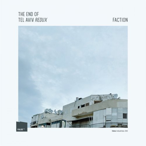 Faction - The End Of Te Aviv Redux (2020)