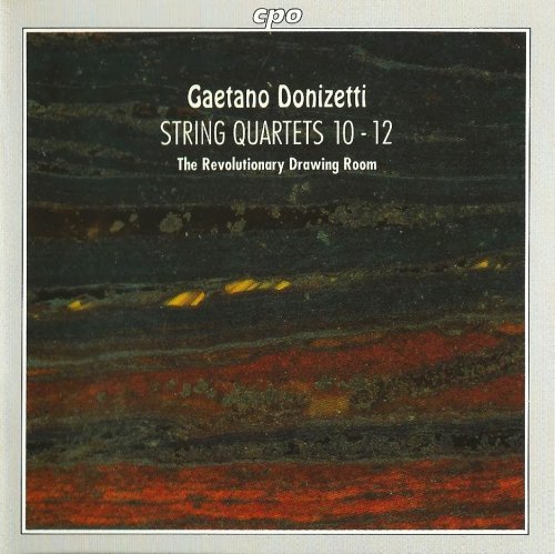 The Revolutionary Drawing Room - Donizetti: String Quartets 10-12 (1996)