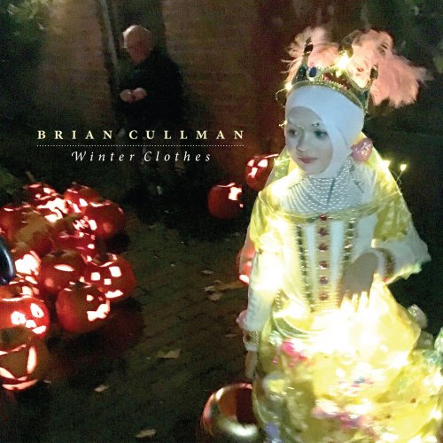 Brian Cullman - Winter Clothes (2020) [Hi-Res]