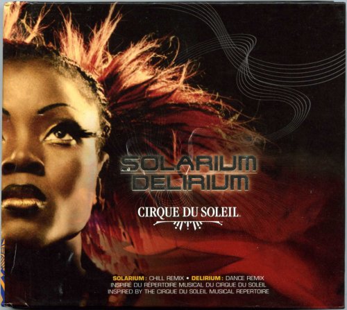 Cirque Du Soleil ‎- Solarium / Delirium (2005)