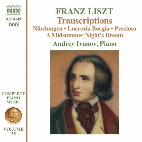 Andrey Ivanov - Liszt Complete Piano Music, Vol. 55: Transcriptions (2020) [Hi-Res]