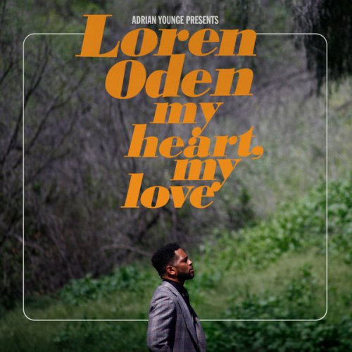 Loren Oden - Adrian Younge presents Loren Oden My Heart My Love (2020)