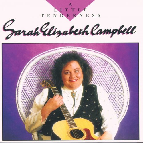 Sarah Elizabeth Campbell - A Little Tenderness (1995)