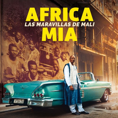 Las Maravillas De Mali - Africa Mia [deluxe edition] (2020) [Hi-Res]