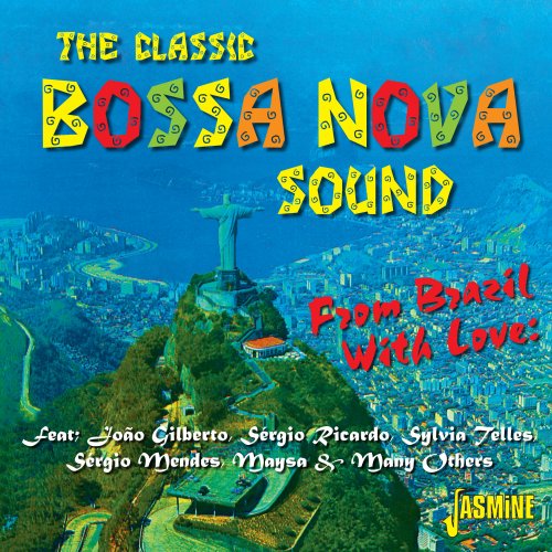 The Classic Bossa Nova Sound - From Brazil With Love (2014)