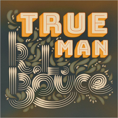 R.L. Boyce - True Man (2020)