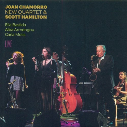 Joan Chamorro - Joan Chamorro New Quartet & Scott Hamilton (Live) (2020) FLAC