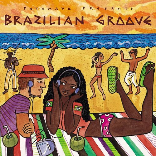 VA - Putumayo Presents: Brazilian Groove (2003) flac