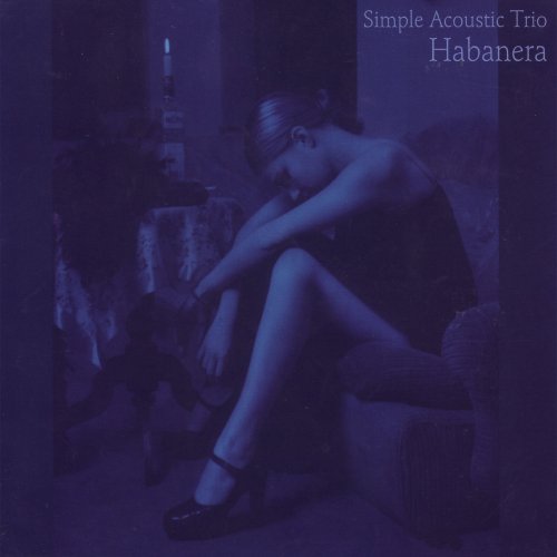 Simple Acoustic Trio - Habanera (2000)