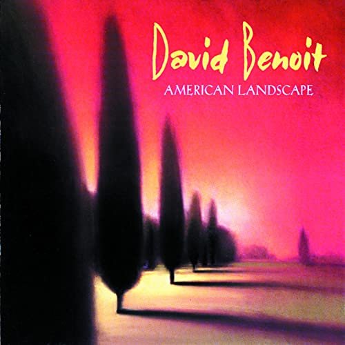 David Benoit - American Landscape (1997/2020)
