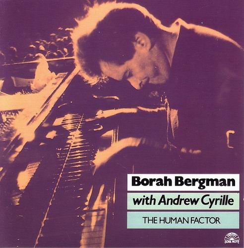 Borah Bergman with Andrew Cyrille - The Human Factor (1992)