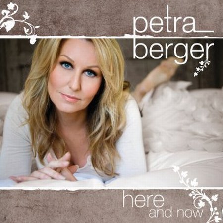 Petra Berger - Here and Now (2007)