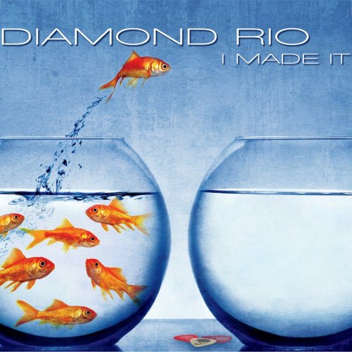 Diamond Rio - I Made It (2015)