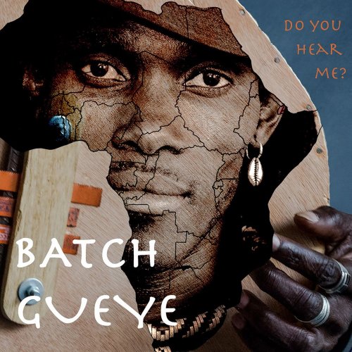 Batch Gueye - Do You Hear Me? (2020)