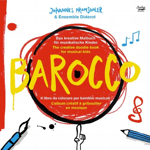 Pramsohler and Ensemble Diderot - Barocco Johannes (2016) [Hi-Res]