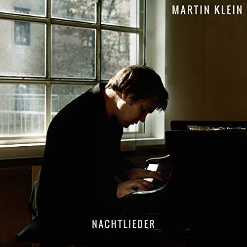 Martin Klein - Nachtlieder (2020)