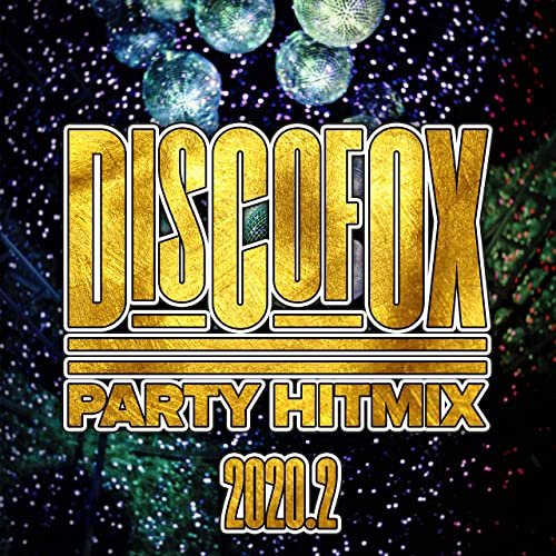 VA - Discofox Party Hitmix 2020.2 (2020)