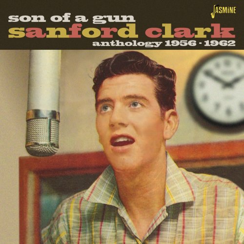 Sanford Clark - Son of a Gun (2015)