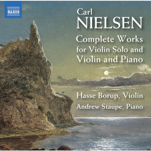 Hasse Borup & Andrew Staupe - Nielsen: Complete Works for Violin Solo & Violin and Piano (2020) [Hi-Res]