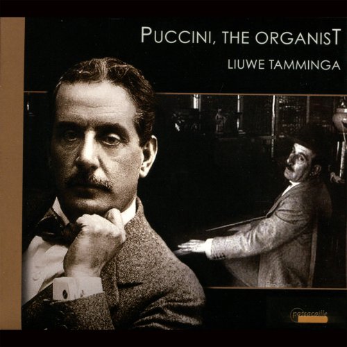 Liuwe Tamminga - Giacomo Puccini, The Organist (2012)