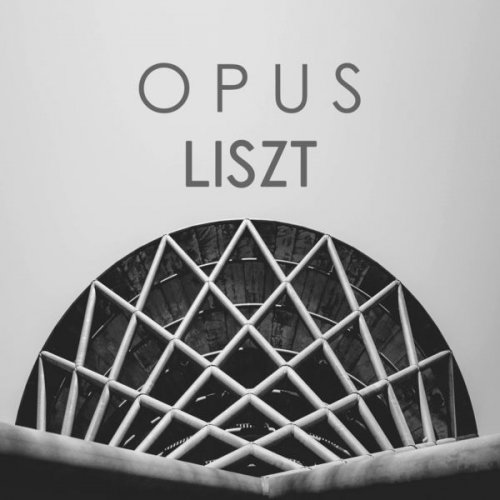 VA - Opus Liszt (2020)