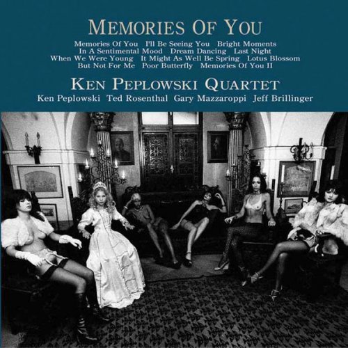 Ken Peplowski Quartet - Memories of You Vol. 1 (2006/2015) flac