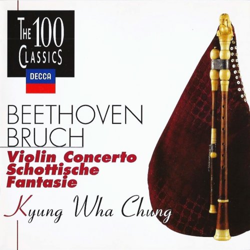 Kyung Wha Chung - Beethoven, Bruch: Violin Concerto, Scottische Fantasie (1997)