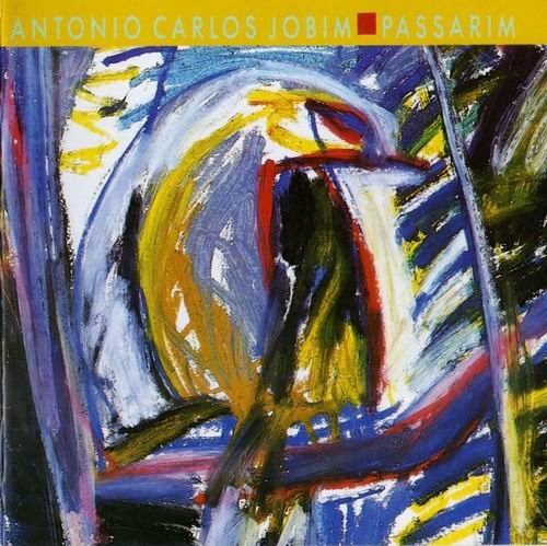 Antonio Carlos Jobim - Passarim (1987) CD Rip
