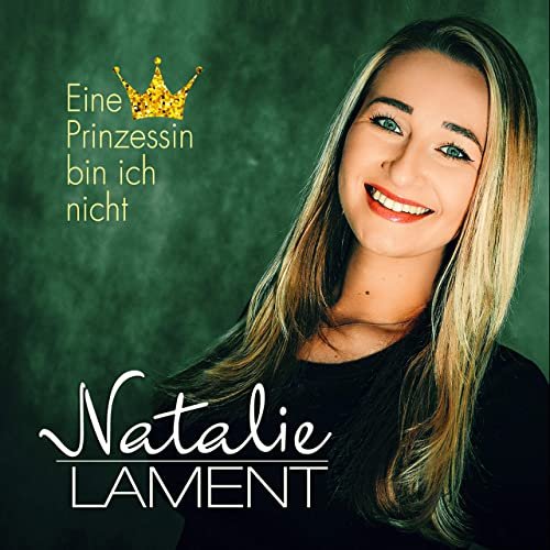 Natalie Lament - Eine Prinzessin bin ich nicht (2020)