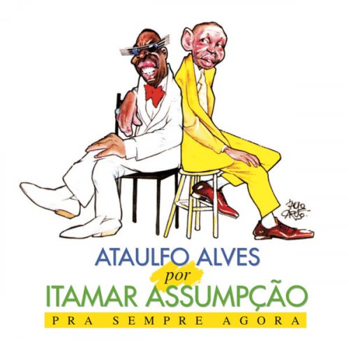 Itamar Assumpção - Ataulfo Alves por Itamar Assumpção - Pra Sempre Agora (1996/2020)