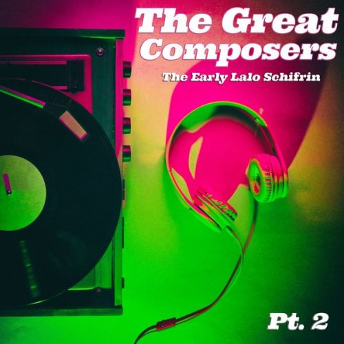 Lalo Schifrin - The Great Composers, Pt. 2 (2020)