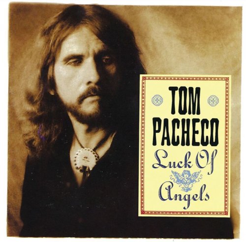 Tom Pacheco - Luck Of Angels (1994/2020)