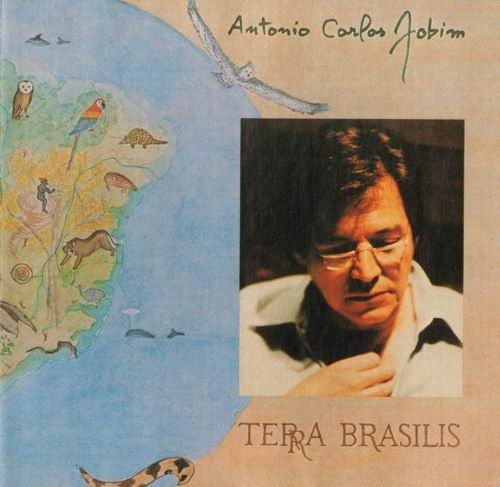 Antonio Carlos Jobim - Terra Brasilis (1980)