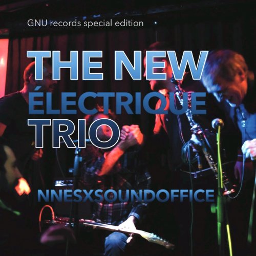 Norbert R. Stammberger - The New Électrique Trio Nnesx Soundoffice (2020)