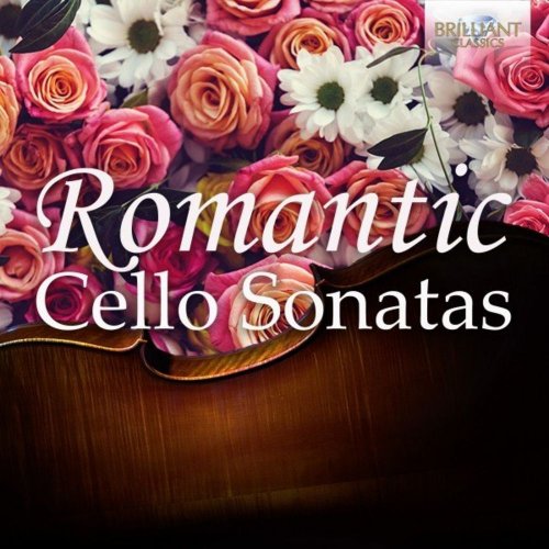 VA - Romantic Cello Sonatas (2020)