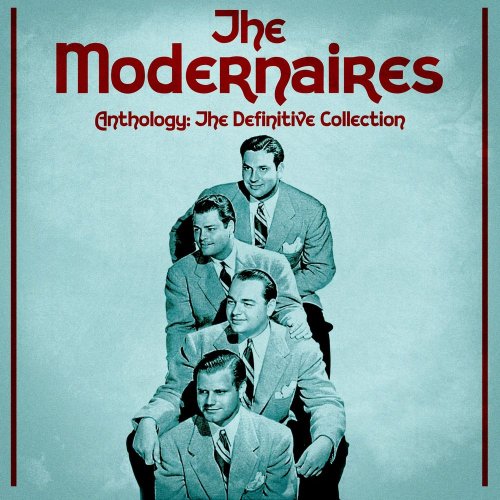 The Modernaires - Anthology: The Definitive Collection (Remastered) (2020)