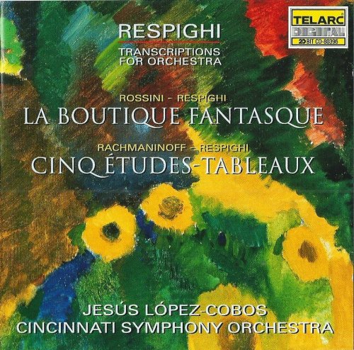 Cincinnati Symphony Orchestra, Jesus Lopez-Cobos - Respighi: Transcriptions for Orchestra (1996)
