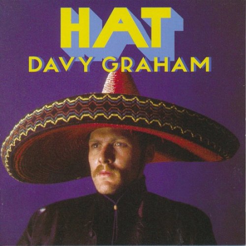 Davy Graham - Hat (Reissue) (1969/2005)