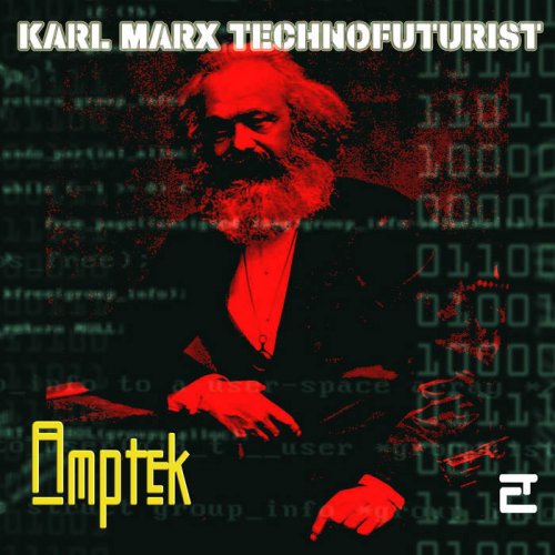 Amptek - Karl Marx Technofuturist (2020)