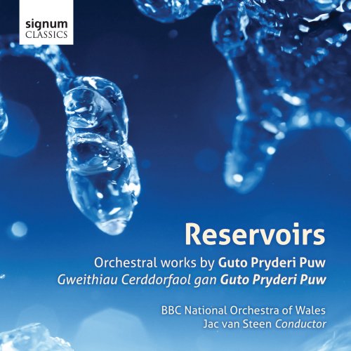 BBC National Orchestra of Wales & Jac van Steen - Reservoirs: Orchestral Works by Guto Pryderi Puw (2014) [Hi-Res]